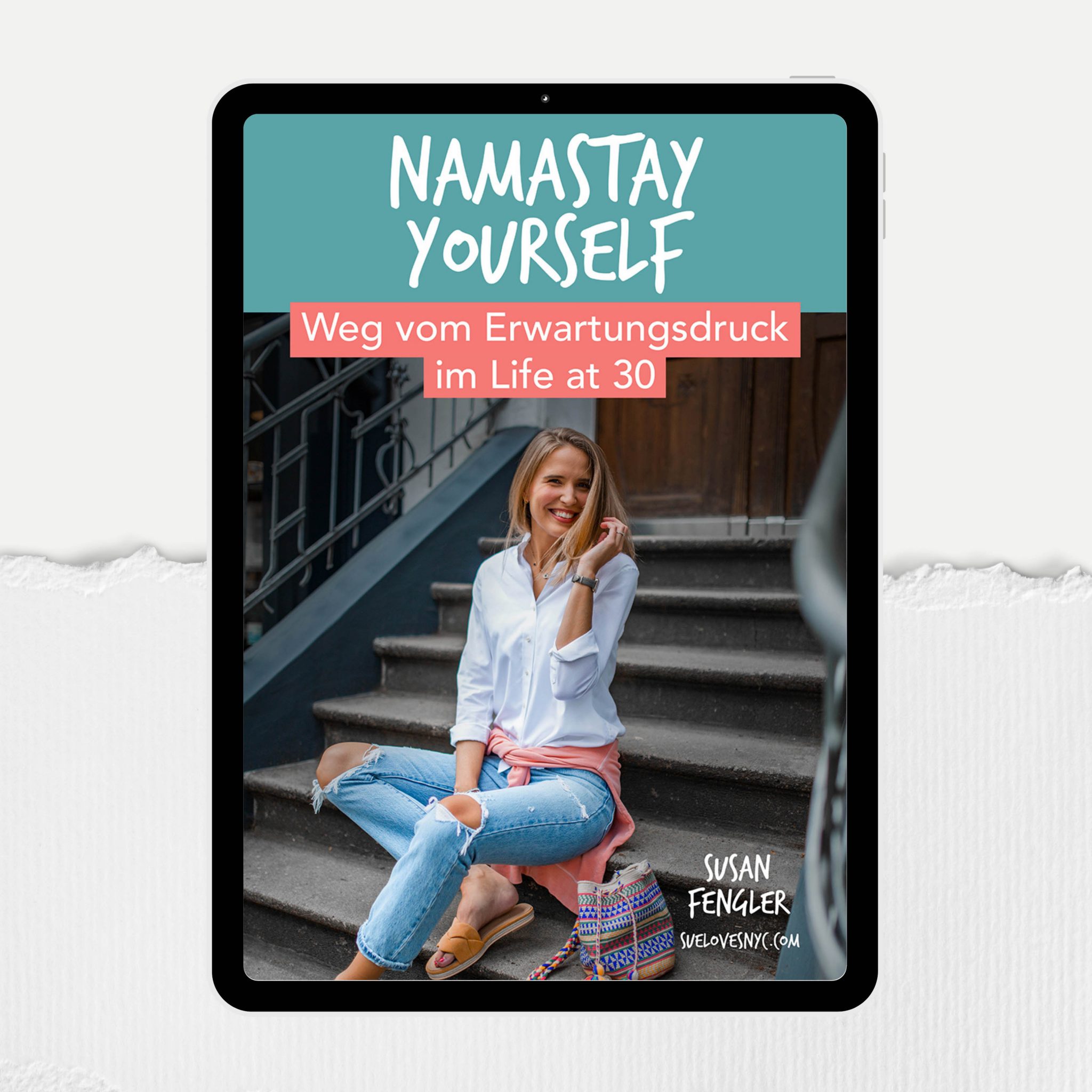 suelovensnyc_susan_fengler_ebook_namastay_yourself_weg_vom_erwartungsdruck_im_life_at_30 ebook Susan Fengler Namastay Yourself Weg vom Erwartungsdruck im Life at 30